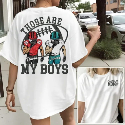 Personalized Those Are My Boys Football Shirt For Football Mom - BSF02
