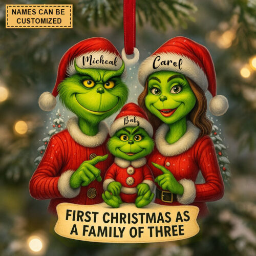 First Christmas As A Family Of Three Acrylic Christmas Ornament - Grinch Holiday Ornaments - Funny Holiday Ornaments - Grinchmas Gift - Personalized Ornament - MGM15